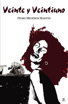 veinte y veintiuno-pedro mederos martin-9798376367544