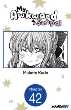 my awkward senpai @042 (ebook)-makoto kudo-9798893711844