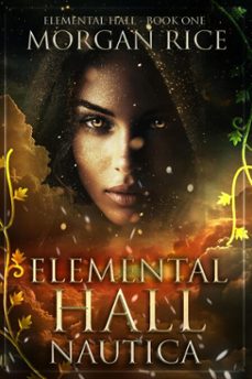 elemental hall: nautica (elemental hallbook one) (ebook)-morgan rice-9798894825144