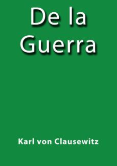 de la guerra (ebook)-karl von clausewitz-j. de borja-cdlap00000544