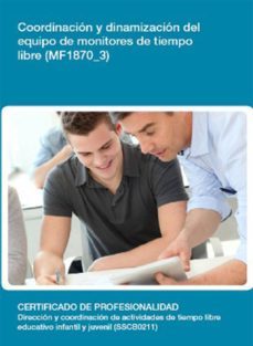 mf1870_3 - coordinacion y dinamizacion del equipo de monitores de tiempo libre (ebook)-2910023142961