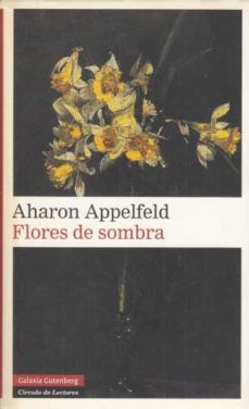 flores de sombra-aharon appelfeld-mkt0006540044