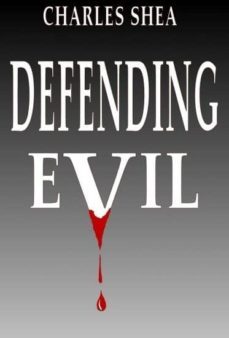 defending evil (ebook)-charles shea-0010000009954