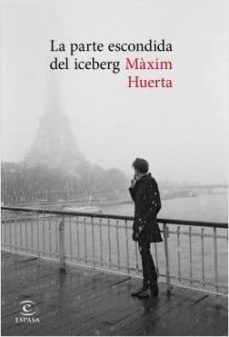 la parte escondida del iceberg (ejemplar firmado por el autor)-maxim huerta-2910020468354