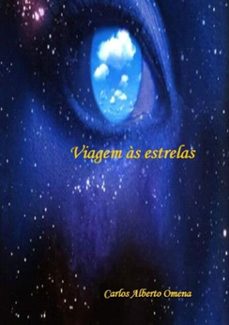 viagem as estrelas (ebook)-carlos alberto omena-3410001226854