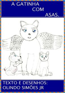 a gatinha com asas. (ebook)-olindo simões junior-3410001477454