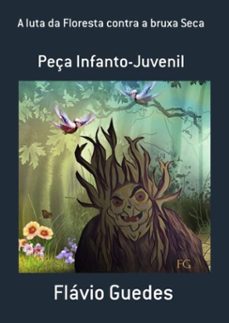 a luta da floresta contra a bruxa seca (ebook)-flávio guedes-3410002613554
