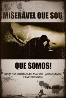 miseravel que sou, que somos! (ebook)-jon brodsky-3410004856454