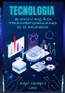 tecnologia e inovaço transformando o mundo (ebook)-cleuber s lima-3410005375954