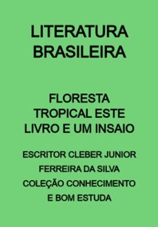 floresta tropical este livro e um insaio (ebook)-escritor cleber junior ferreira silva coleção conhecimento bom da e estuda-3410005497854
