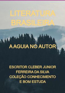 a aguia no autor (ebook)-escritor cleber junior ferreira silva coleção conhecimento bom da e estuda-3410005517354