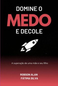 domine o medo e decole (ebook)-robson alan fatima e silva-3410005783254
