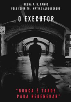 o executor (ebook)-bruna a. h. ramos-3410006033754