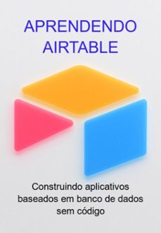aprendendo airtable (ebook)-jideon f marques-3410006413754