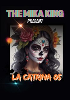 la catrina 05 the mika king (ebook)-michael spehner ortiz-3410007034354