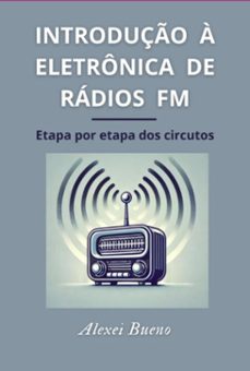 introduço a eletronica de radios fm (ebook)-bueno alexei-3410007285954