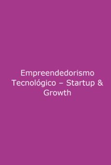 empreendedorismo tecnologico  start-up &amp; growth (ebook)-ana lia almeida-3410007682654
