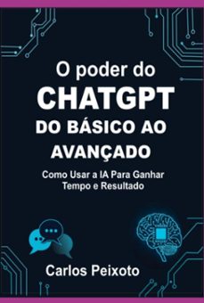 o poder do chatgpt do basico ao avançado (ebook)-carlos peixoto-3410008067054