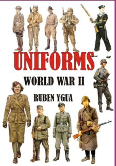 uniforms - world war ii (ebook)-ruben ygua-3410009170654