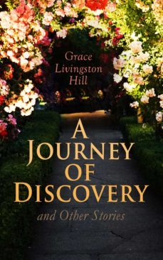 a journey of discovery and other stories (ebook)-grace livingston hill-4057664557254