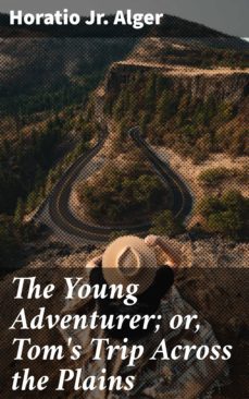 the young adventurer; or, tom's trip across the plains (ebook)-4057664566454