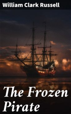 the frozen pirate (ebook)-william clark russell-4057664627254