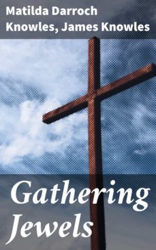 gathering jewels (ebook)-matilda darroch knowles-4064066225254