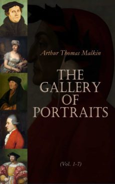 the gallery of portraits (vol. 1-7) (ebook)-arthur thomas malkin-4064066400354