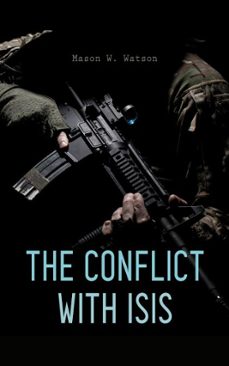 the conflict with isis (ebook)-mason w. watson-4066338126054