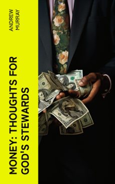 money: thoughts for god's stewards (ebook)-andrew murray-4066339555754
