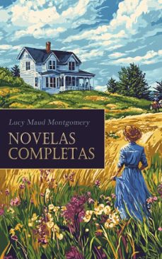 l. m. montgomery - novelas completas (ebook)-lucy maud montgomery-4099994075954