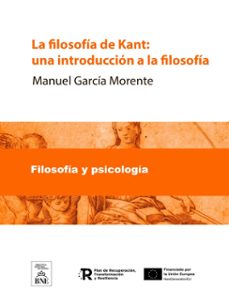 la filosofia de kant : una introduccion a la filosofia (ebook)-manuel garcia morente-4099995482454