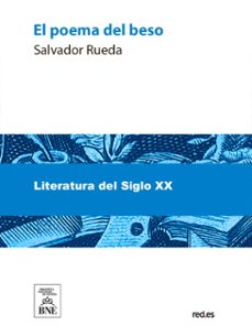 el poema del beso (ebook)-salvador rueda-4099995485554