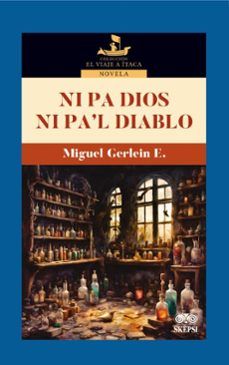 ni pa dios ni pa'l diablo (ebook)-miguel gerlein e.-4099995589054