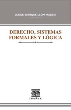 derecho, sistemas formales y logica (ebook)-jorge enrique león molina-4099995591354