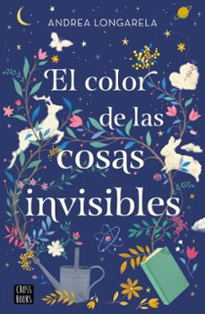 el color de las cosas invisibles  (ejemplar firmado por la autora )-andrea longarela-8432715161554