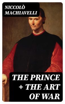 the prince + the art of war (ebook)-niccolo machiavelli-8596547002154