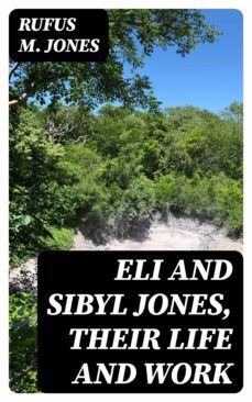 eli and sibyl jones, their life and work (ebook)-8596547016854