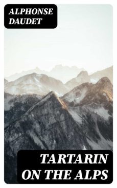 tartarin on the alps (ebook)-alphonse daudet-8596547017554