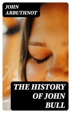 the history of john bull (ebook)-8596547345954