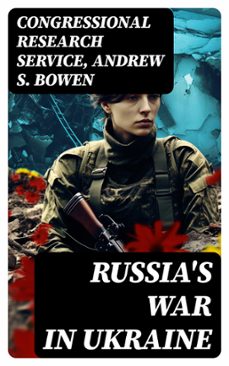 russia's war in ukraine (ebook)-congressional research service-andrew s. bowen-8596547734154