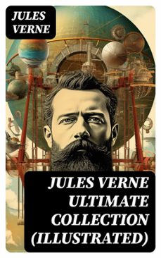 jules verne ultimate collection (illustrated) (ebook)-jules verne-8596547748854