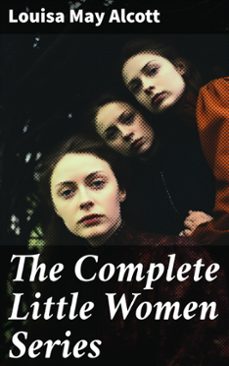 the complete little women series (ebook)-louisa may alcott-8596547791454