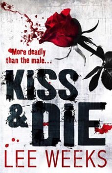 kiss &amp; die (ebook)-lee weeks-9780007371754
