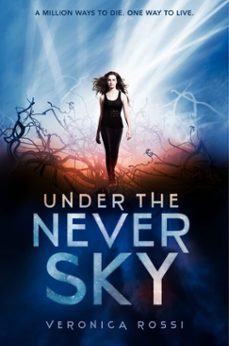 under the never sky (ebook)-veronica rossi-9780062072054