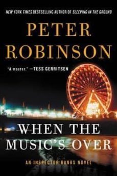when the music s over: an inspector banks novel-peter robinson-9780062395054