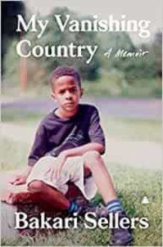 my vanishing country: a memoir-bakari sellers-9780062917454