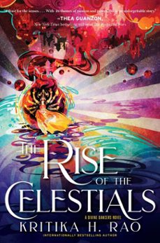 the rise of the celestials (ebook)-kritika h. rao-9780063349254