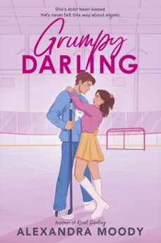 grumpy darling (ebook)-alexandra moody-9780063457454