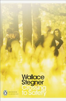 crossing to safety-wallace stegner-9780141394954